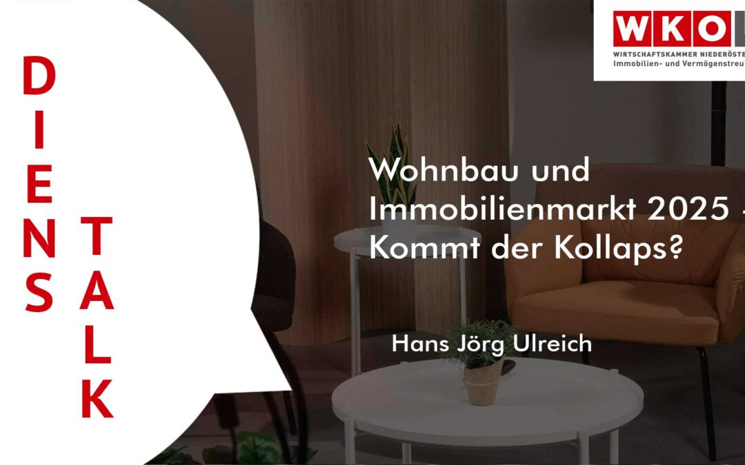 Wohnbau und Immobilienmarkt 2025 – Kommt der Kollaps?